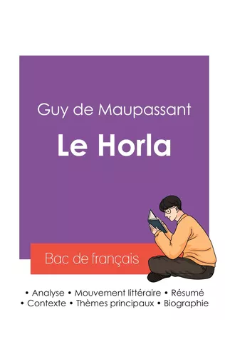 Réussir son Bac de français 2027 : Analyse de la nouvelle Le Horla de Maupassant