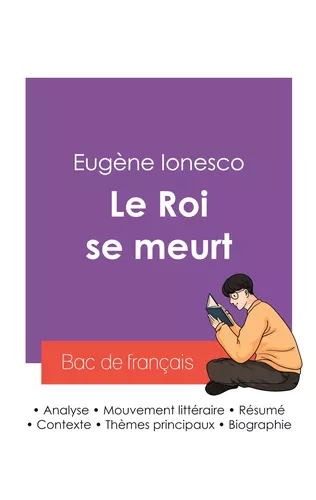 Réussir son Bac de français 2027 : Analyse de la pièce de théâtre Le Roi se meurt de Eugène Ionesco