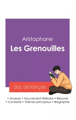 Réussir son Bac de français 2027 : Analyse de la pièce de théâtre Les Grenouilles de Aristophane