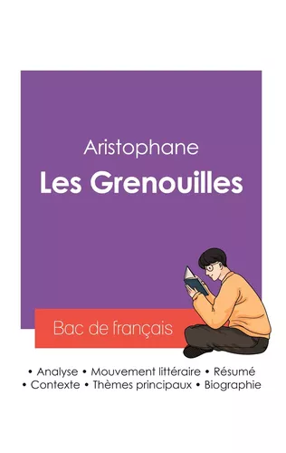 Réussir son Bac de français 2027 : Analyse de la pièce de théâtre Les Grenouilles de Aristophane