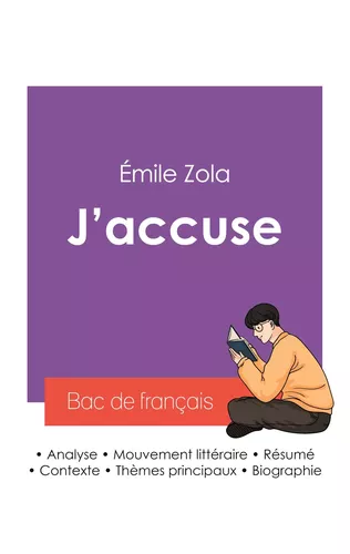 Réussir son Bac de français 2027 : Analyse de l'article J'accuse de Émile Zola