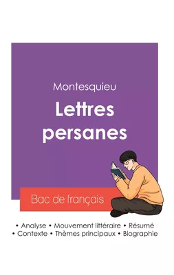 Réussir son Bac de français 2027 : Analyse des Lettres persanes de Montesquieu