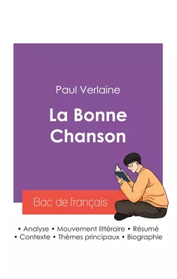 Réussir son Bac de français 2027 : Analyse du recueil La Bonne Chanson de Paul Verlaine