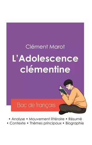 Réussir son Bac de français 2027 : Analyse du recueil L'Adolescence clémentine de Clément Marot