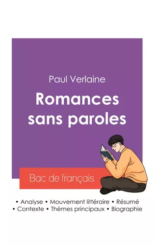 Réussir son Bac de français 2027 : Analyse du recueil Romances sans paroles de Paul Verlaine