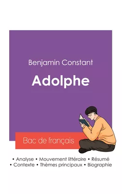 Réussir son Bac de français 2027 : Analyse du roman Adolphe de Benjamin Constant