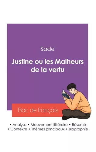 Réussir son Bac de français 2027 : Analyse du roman Justine ou les Malheurs de la vertu du Marquis de Sade