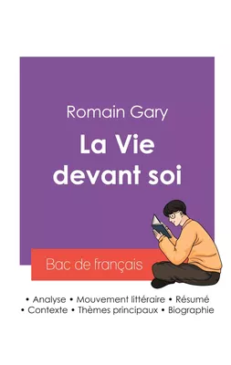 Réussir son Bac de français 2027 : Analyse du roman La Vie devant soi de Romain Gary
