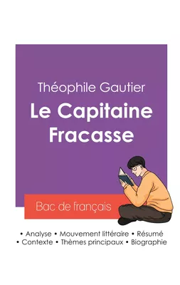Réussir son Bac de français 2027 : Analyse du roman Le Capitaine Fracasse de Théophile Gautier