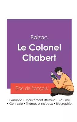 Réussir son Bac de français 2027 : Analyse du roman Le Colonel Chabert de Balzac