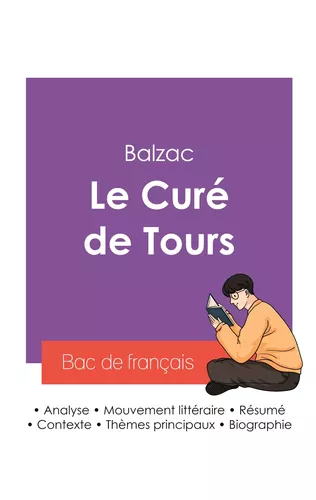 Réussir son Bac de français 2027 : Analyse du roman Le Curé de Tours de Balzac