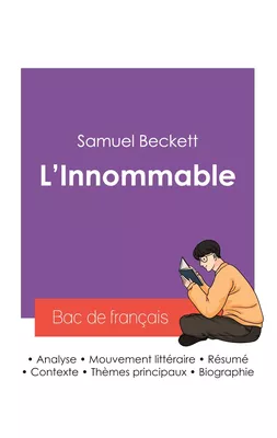 Réussir son Bac de français 2027 : Analyse du roman L'Innommable de Samuel Beckett