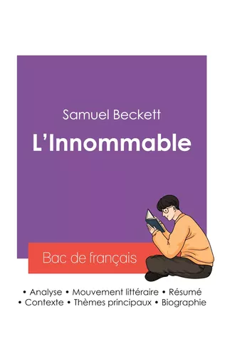 Réussir son Bac de français 2027 : Analyse du roman L'Innommable de Samuel Beckett