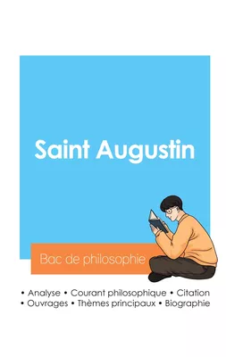 Réussir son Bac de philosophie 2024 : Analyse du philosophe Saint Augustin