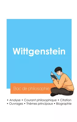 Réussir son Bac de philosophie 2024 : Analyse du philosophe Wittgenstein