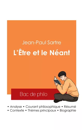 Réussir son Bac de philosophie 2025 : Analyse de l'essai L'Être et le Néant de Jean-Paul Sartre