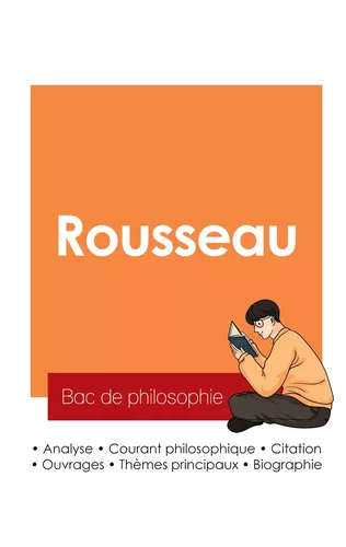Réussir son Bac de philosophie 2025 : Analyse du philosophe Jean-Jacques Rousseau