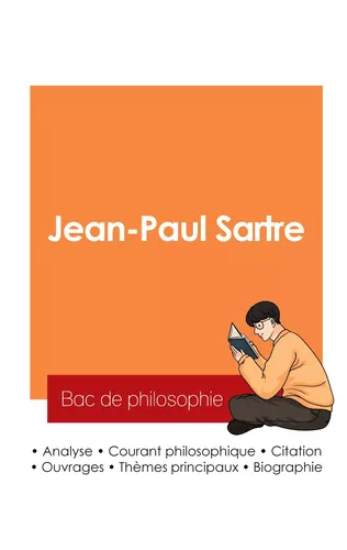 Réussir son Bac de philosophie 2025 : Analyse du philosophe Jean-Paul Sartre
