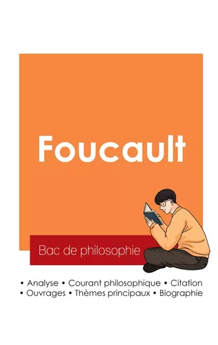 Réussir son Bac de philosophie 2025 : Analyse du philosophe Michel Foucault