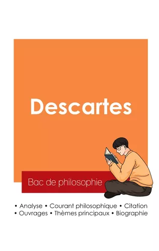 Réussir son Bac de philosophie 2025 : Analyse du philosophe René Descartes