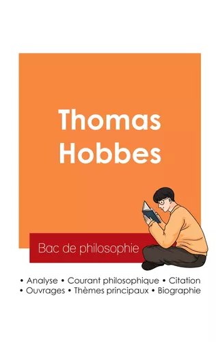 Réussir son Bac de philosophie 2025 : Analyse du philosophe Thomas Hobbes