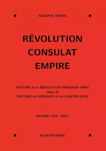 Révolution, Consulat, Empire, volume 1