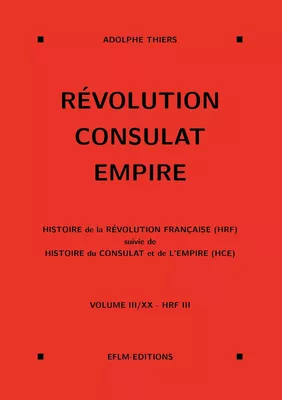 Révolution, Consulat, Empire, volume 3