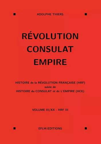 Révolution, Consulat, Empire, volume 3