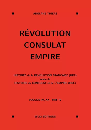 Révolution, Consulat, Empire, volume 4