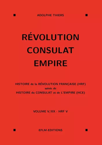 Révolution, Consulat, Empire, volume 5
