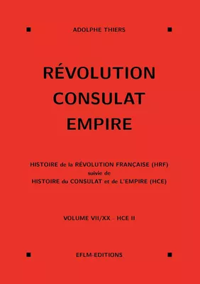 Révolution, Consulat, Empire, volume 7