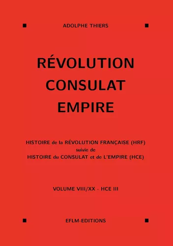 Révolution, Consulat, Empire, volume 8