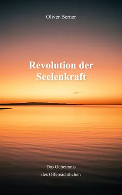 Revolution der Seelenkraft