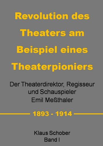 Revolution des Theaters am Beispiel eines Theaterpioniers