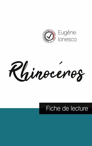 Rhinocéros de Ionesco (fiche de lecture et analyse complète de l'œuvre)