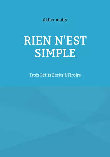 Rien n'est simple