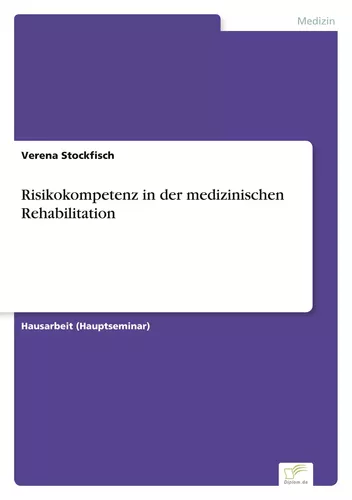 Risikokompetenz in der medizinischen Rehabilitation