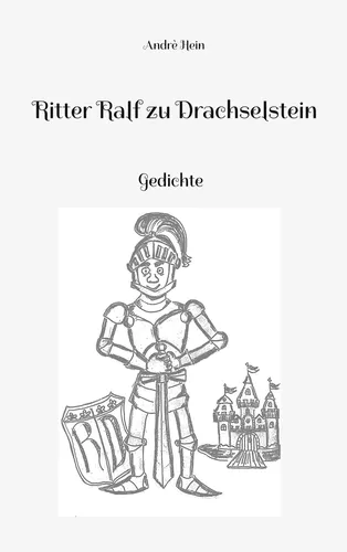 Ritter Ralf zu Drachselstein