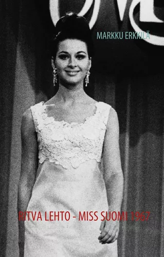 Ritva Lehto - Miss Suomi 1967