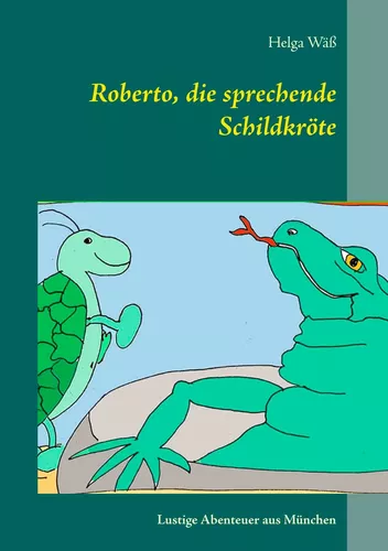 Roberto, die sprechende Schildkröte