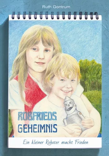 Robfrieds Geheimnis