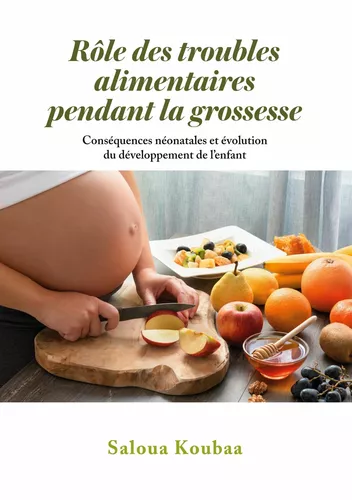 Rôle des troubles alimentaires  pendant la grossesse