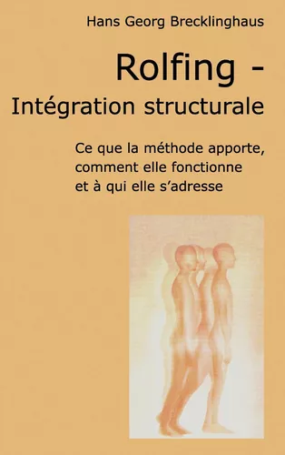 Rolfing - Intégration structurale