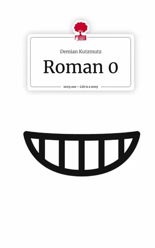 Roman 0. Life is a Story - story.one