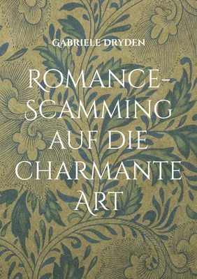 Romance-Scamming auf die charmante Art