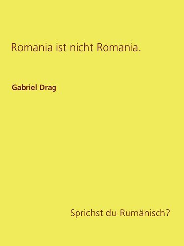 Romania ist nicht Romania.