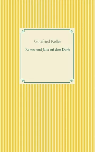 Romeo und Julia auf dem Dorfe