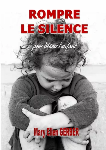 Rompre le Silence pour Libérer l’Enfant