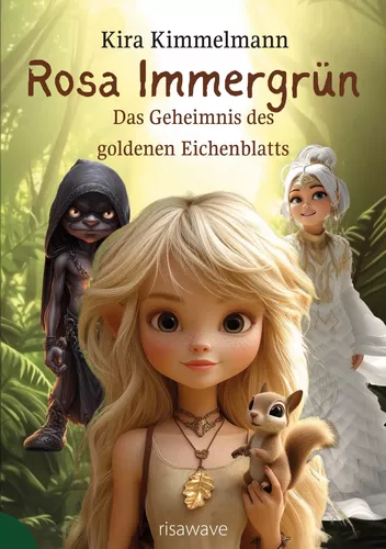 Rosa Immergrün: Das Geheimnis des goldenen Eichenblatts