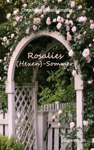 Rosalies (Hexen)-Sommer
